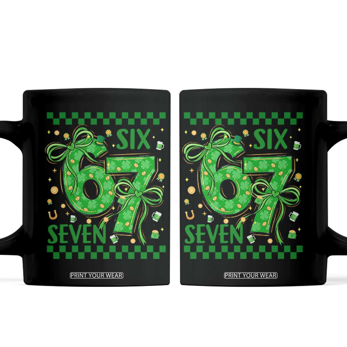 Funny St Patricks Day Coffee Mug Six Seven Meme Irish Gag Gift TS12 Black Print Your Wear