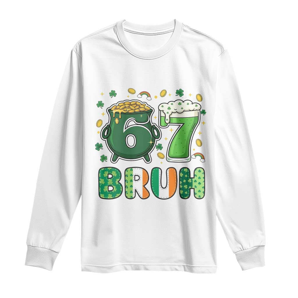Funny St Patricks Day Six Seven Meme Long Sleeve Shirt Irish American Gift TS12 White Print Your Wear