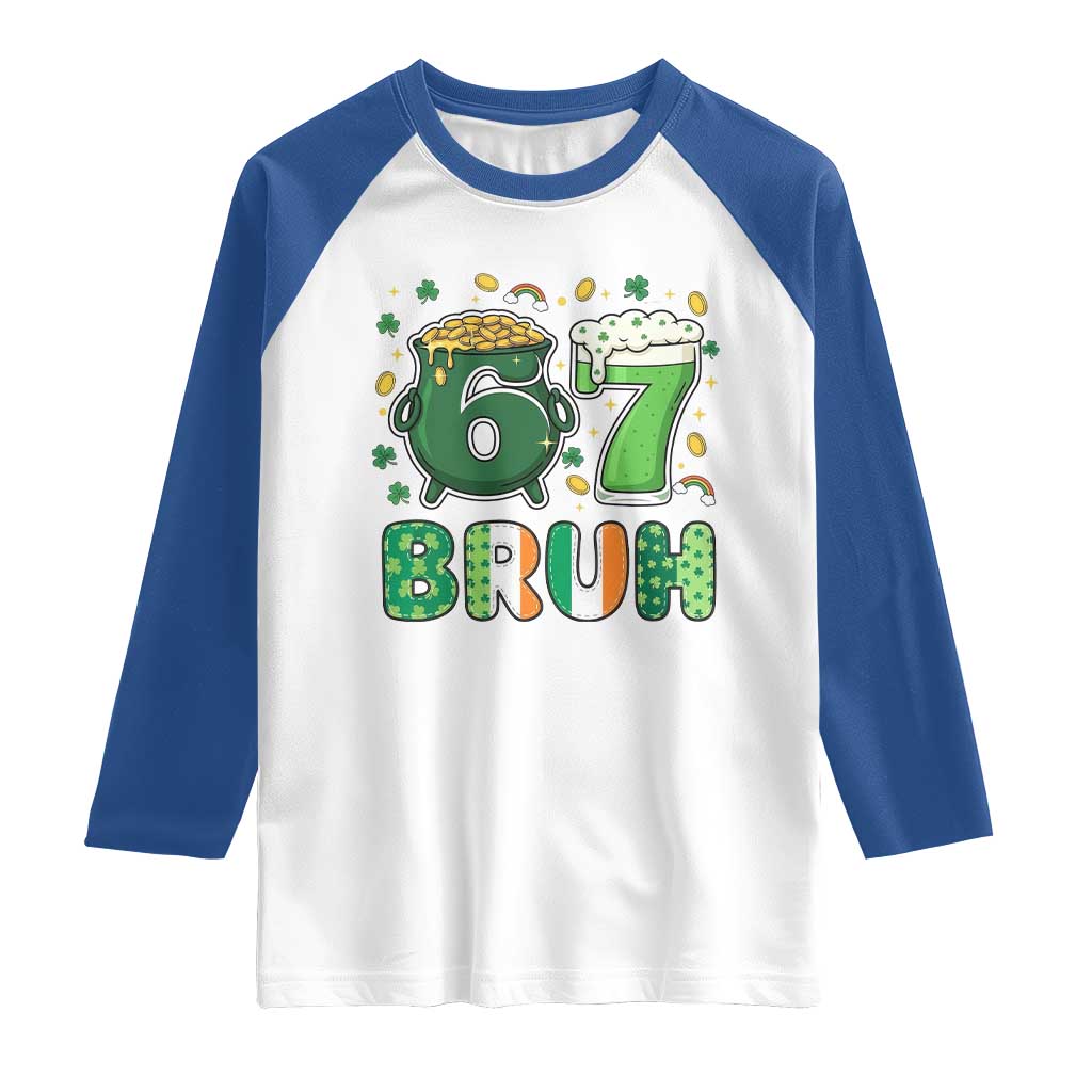 Funny St Patricks Day Six Seven Meme Raglan Shirt Irish American Gift TS12 White Royal Print Your Wear