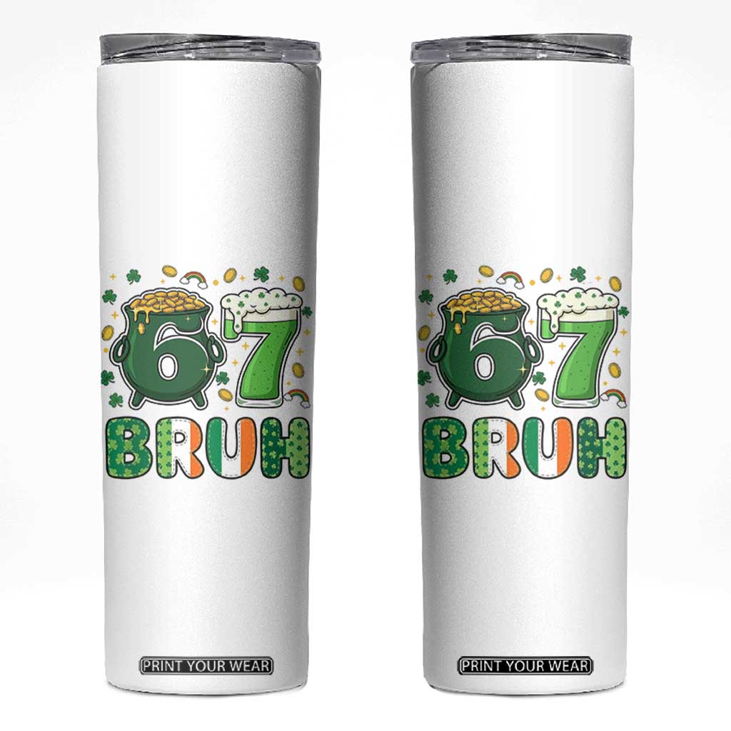 Funny St Patricks Day Six Seven Meme Skinny Tumbler Irish American Gift TS12 White Print Your Wear