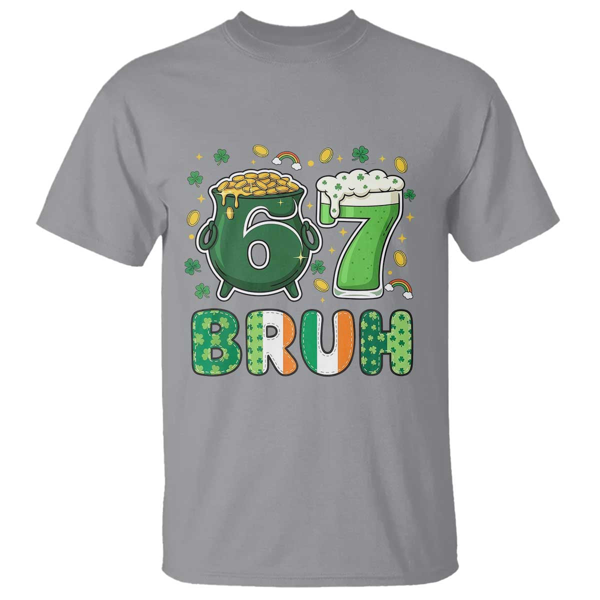 Funny St Patricks Day Six Seven Meme T Shirt Irish American Gift TS12 Sport Gray Print Your Wear