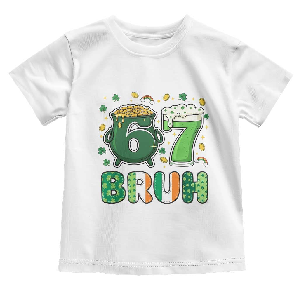 Funny St Patricks Day Six Seven Meme Toddler T Shirt Irish American Gift TS12 White Print Your Wear