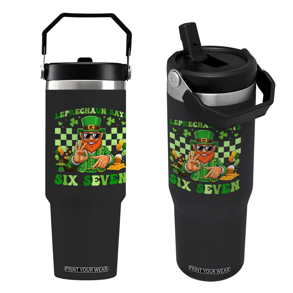 Funny Leprechaun Says Six Seven Flip Straw Tumbler St Patricks Day TS12 One Size: 30 oz Black Print Your Wear
