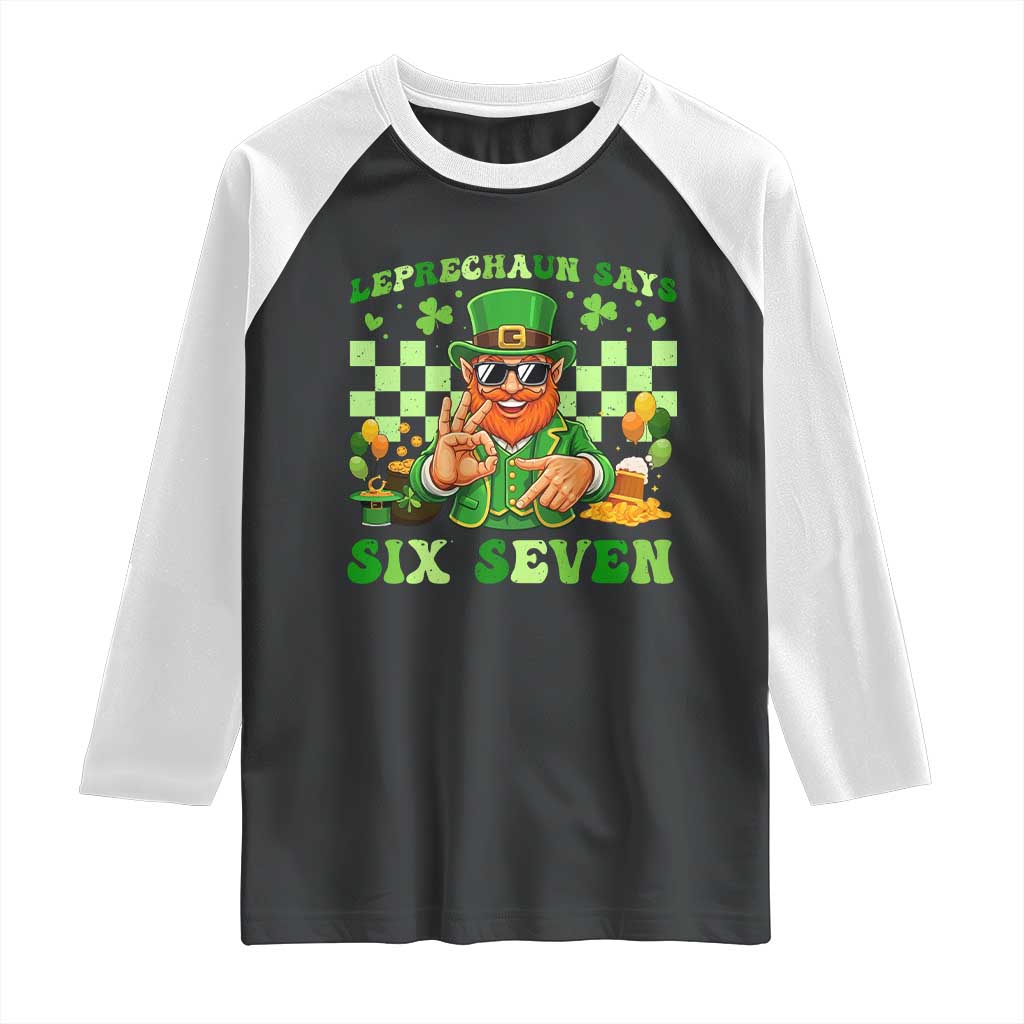 Funny Leprechaun Says Six Seven Raglan Shirt St Patricks Day TS12 Black White Print Your Wear