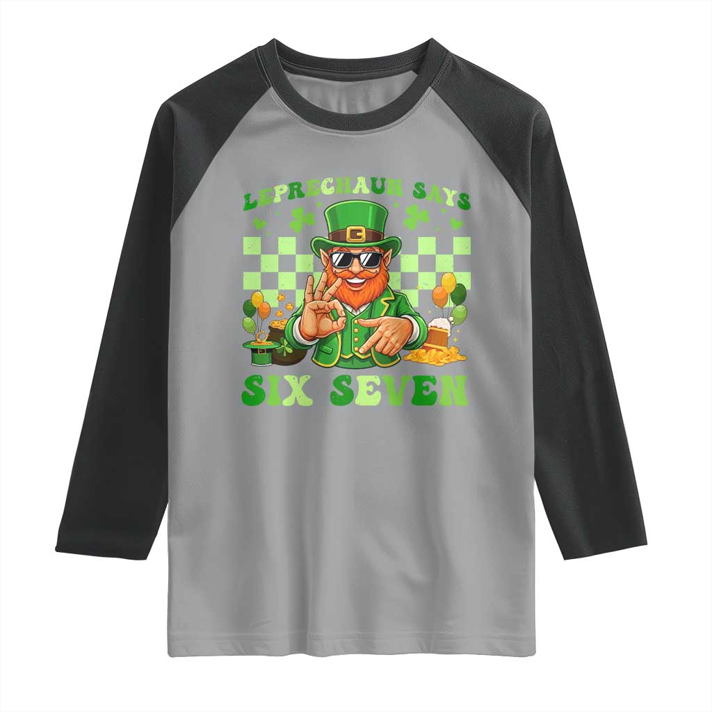 Funny Leprechaun Says Six Seven Raglan Shirt St Patricks Day TS12 Sport Gray Black Print Your Wear