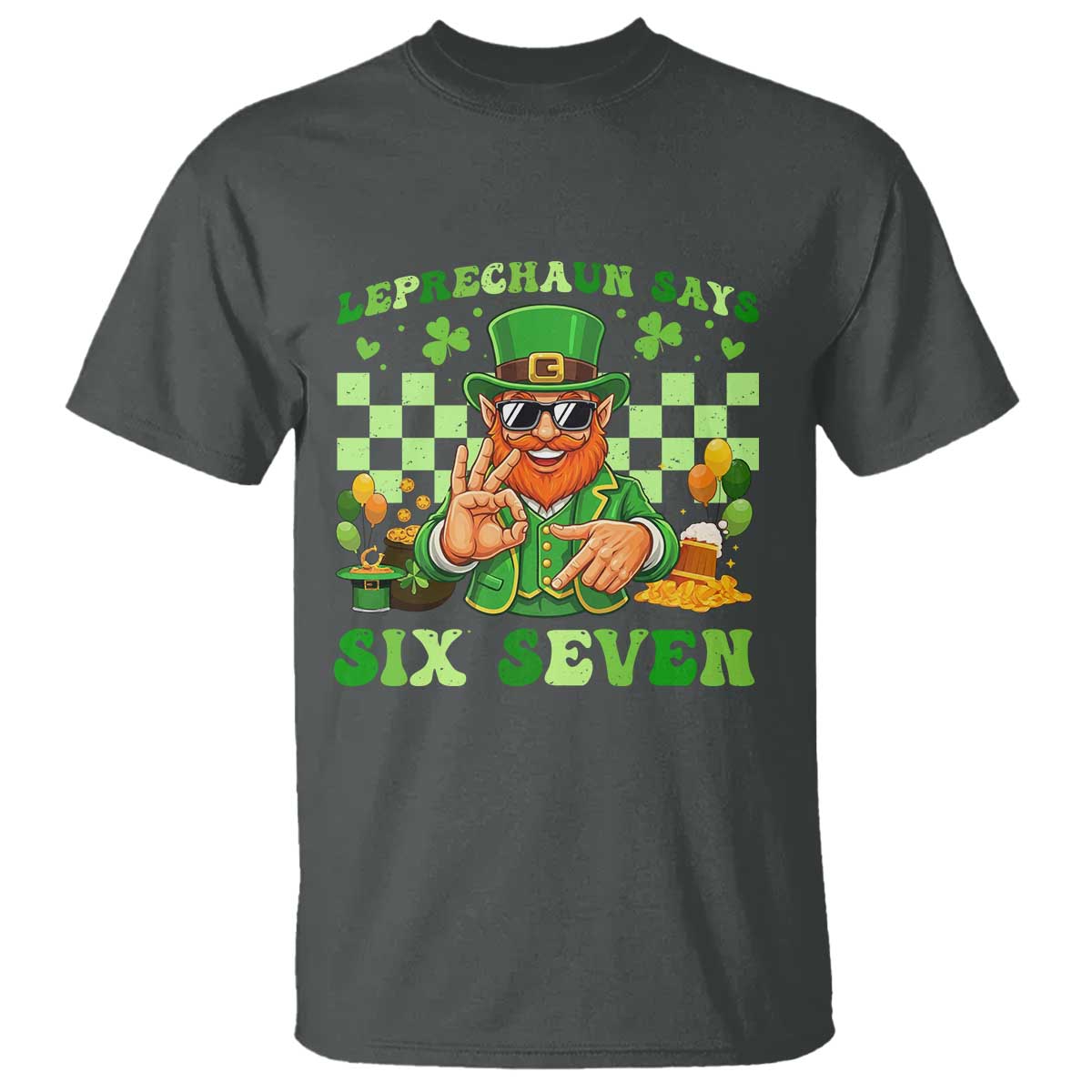 Funny Leprechaun Says Six Seven T Shirt St Patricks Day TS12 Dark Heather Print Your Wear