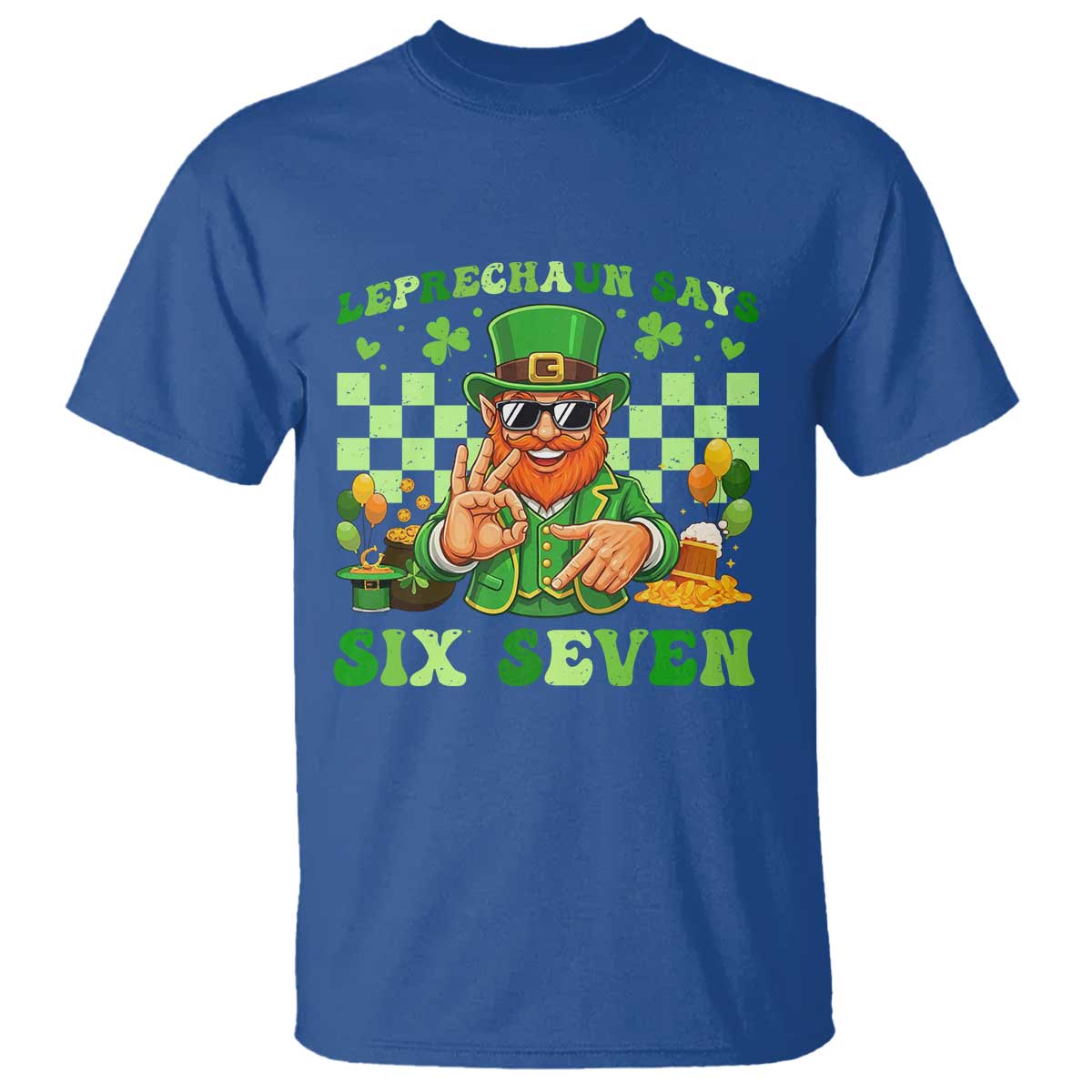 Funny Leprechaun Says Six Seven T Shirt St Patricks Day TS12 Royal Blue Print Your Wear