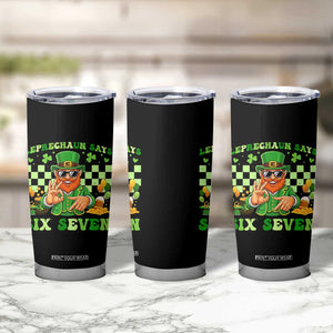 Funny Leprechaun Says Six Seven Tumbler Cup St Patricks Day TS12 Print Your Wear