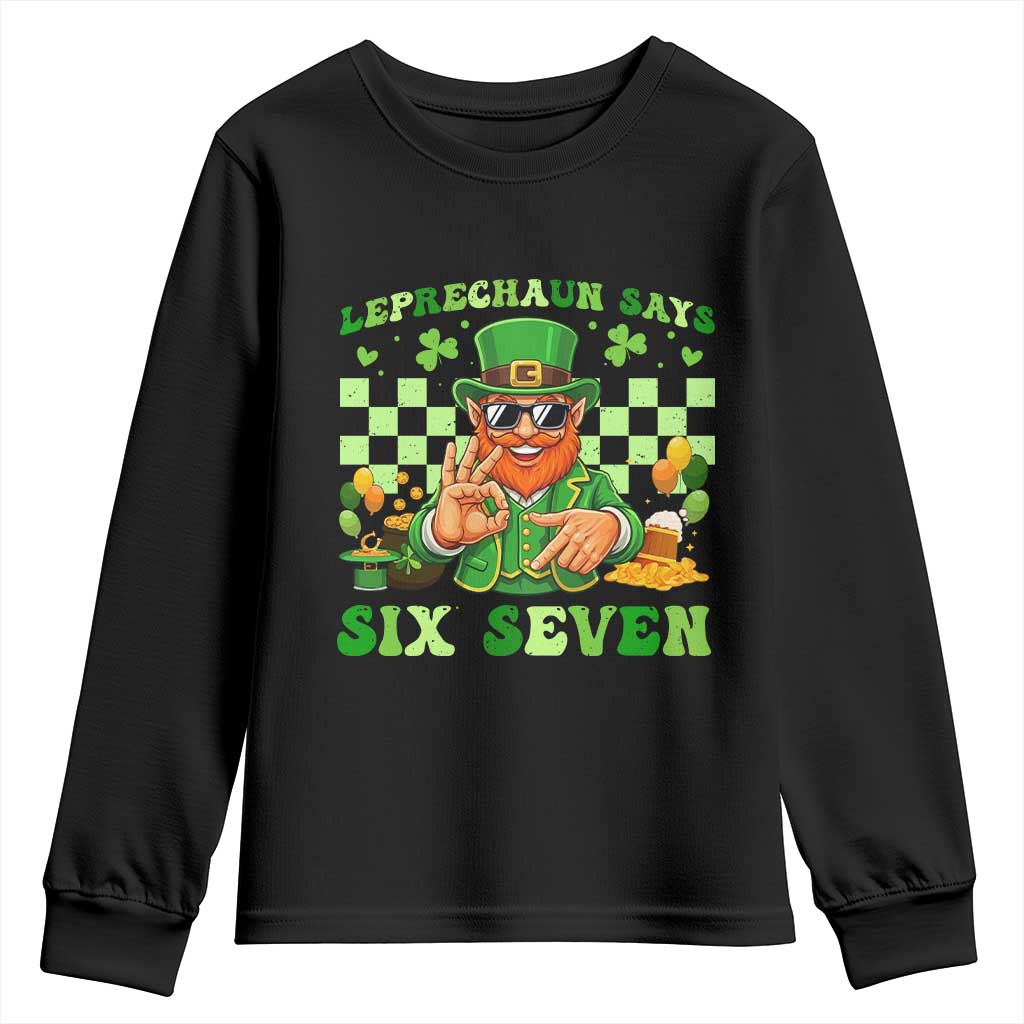 Funny Leprechaun Says Six Seven Youth Sweatshirt St Patricks Day TS12 Black Print Your Wear