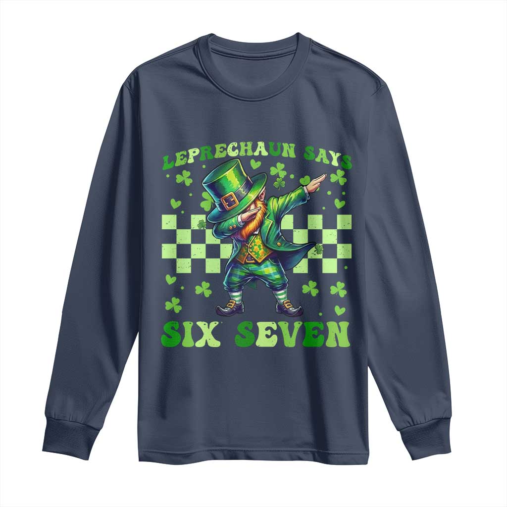 Leprechaun Six Seven Meme Long Sleeve Shirt Funny St Patricks Day Gift TS12 Navy Print Your Wear