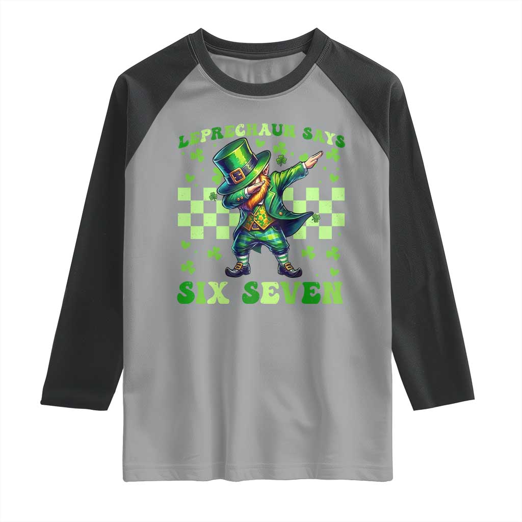 Leprechaun Six Seven Meme Raglan Shirt Funny St Patricks Day Gift TS12 Sport Gray Black Print Your Wear