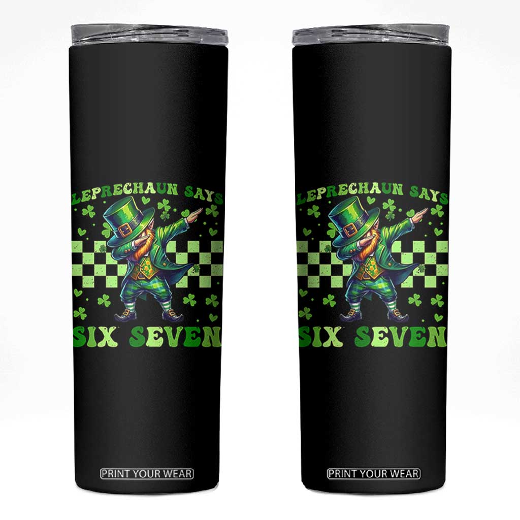 Leprechaun Six Seven Meme Skinny Tumbler Funny St Patricks Day Gift TS12 Black Print Your Wear