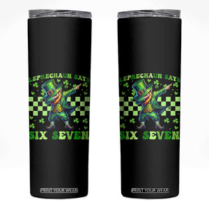 Leprechaun Six Seven Meme Skinny Tumbler Funny St Patricks Day Gift TS12 Black Print Your Wear