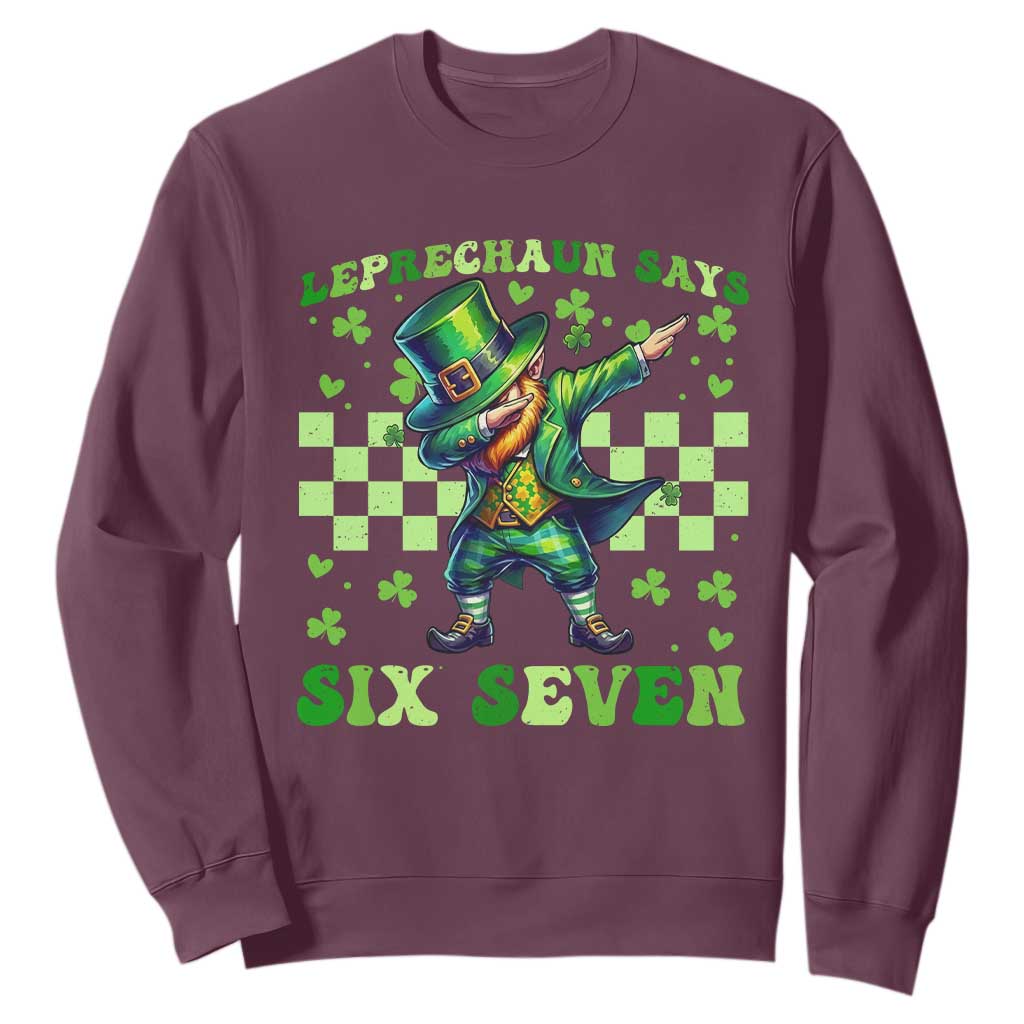 Leprechaun Six Seven Meme Sweatshirt Funny St Patricks Day Gift TS12 Maroon Print Your Wear