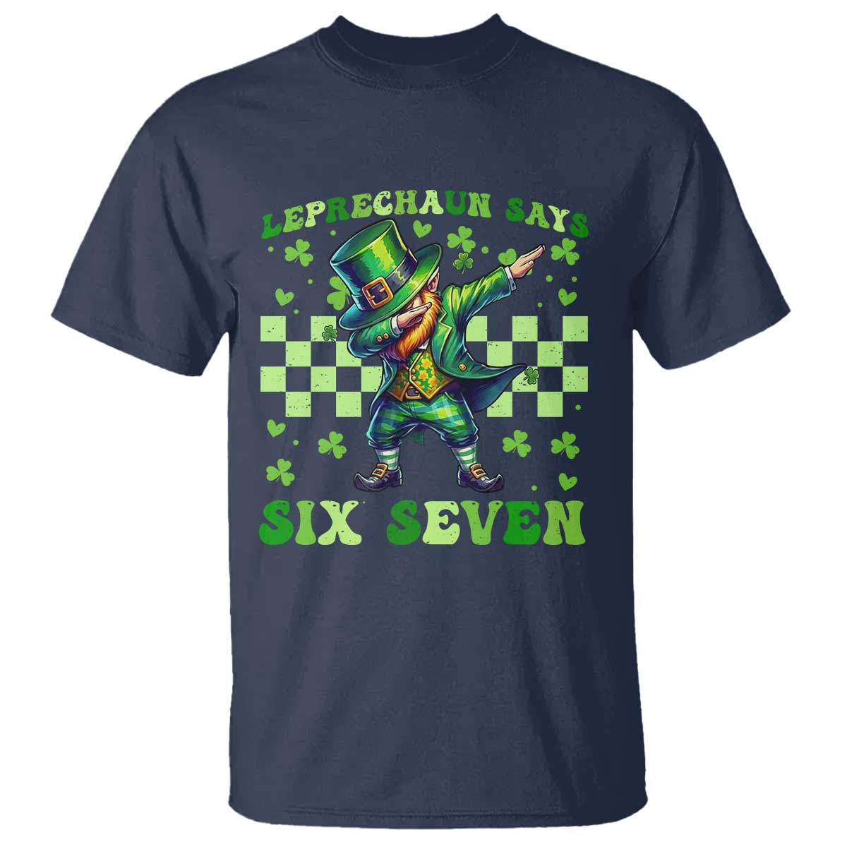 Leprechaun Six Seven Meme T Shirt Funny St Patricks Day Gift TS12 Navy Print Your Wear