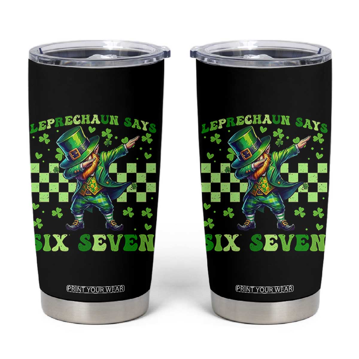Leprechaun Six Seven Meme Tumbler Cup Funny St Patricks Day Gift TS12 Black Print Your Wear