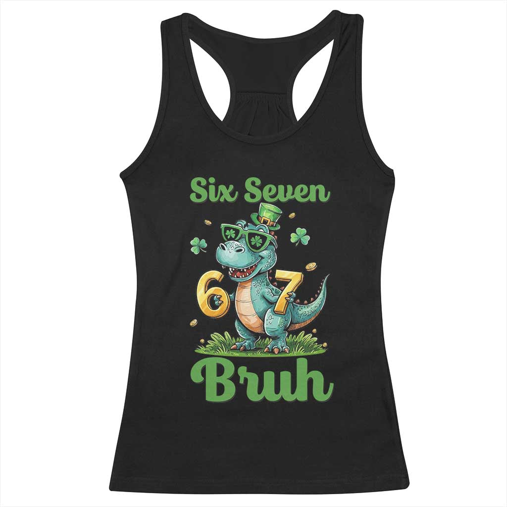 Funny Dinosaur Says Six Seven Racerback Tank Top St Patricks Day TS12 Black Print Your Wear