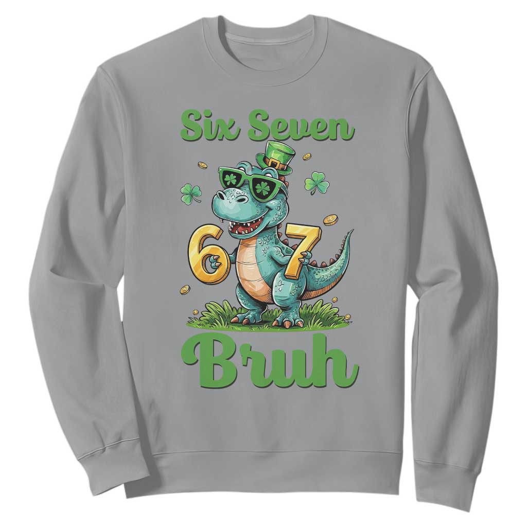 Funny Dinosaur Says Six Seven Sweatshirt St Patricks Day TS12 Sport Gray Print Your Wear