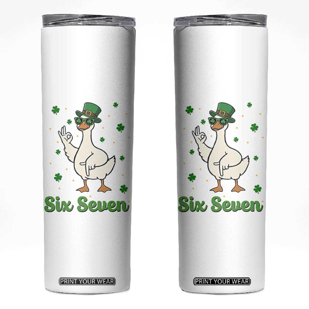 Lucky Goose Six Seven Meme Skinny Tumbler St Patricks Day TS12 White Print Your Wear
