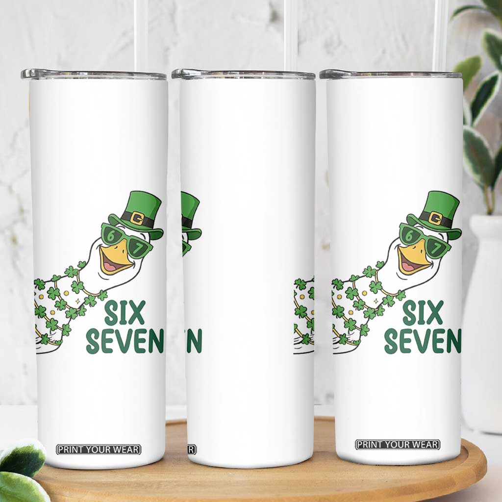 Chaotic Goose Six Seven Meme Skinny Tumbler Funny St Patricks Day Gift TS12 Print Your Wear