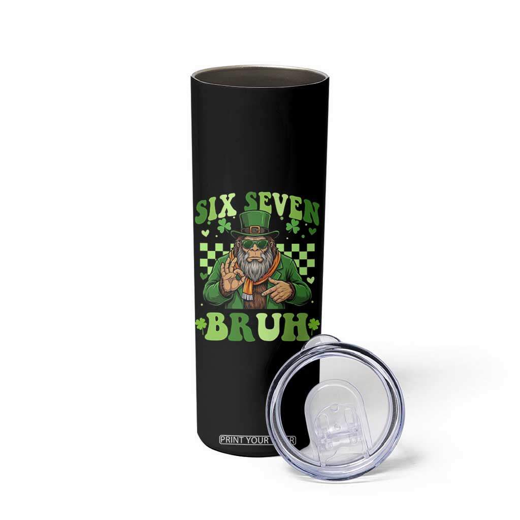 Bigfoot Six Seven Bruh Skinny Tumbler Gen Z Irish Gift TS12 Print Your Wear