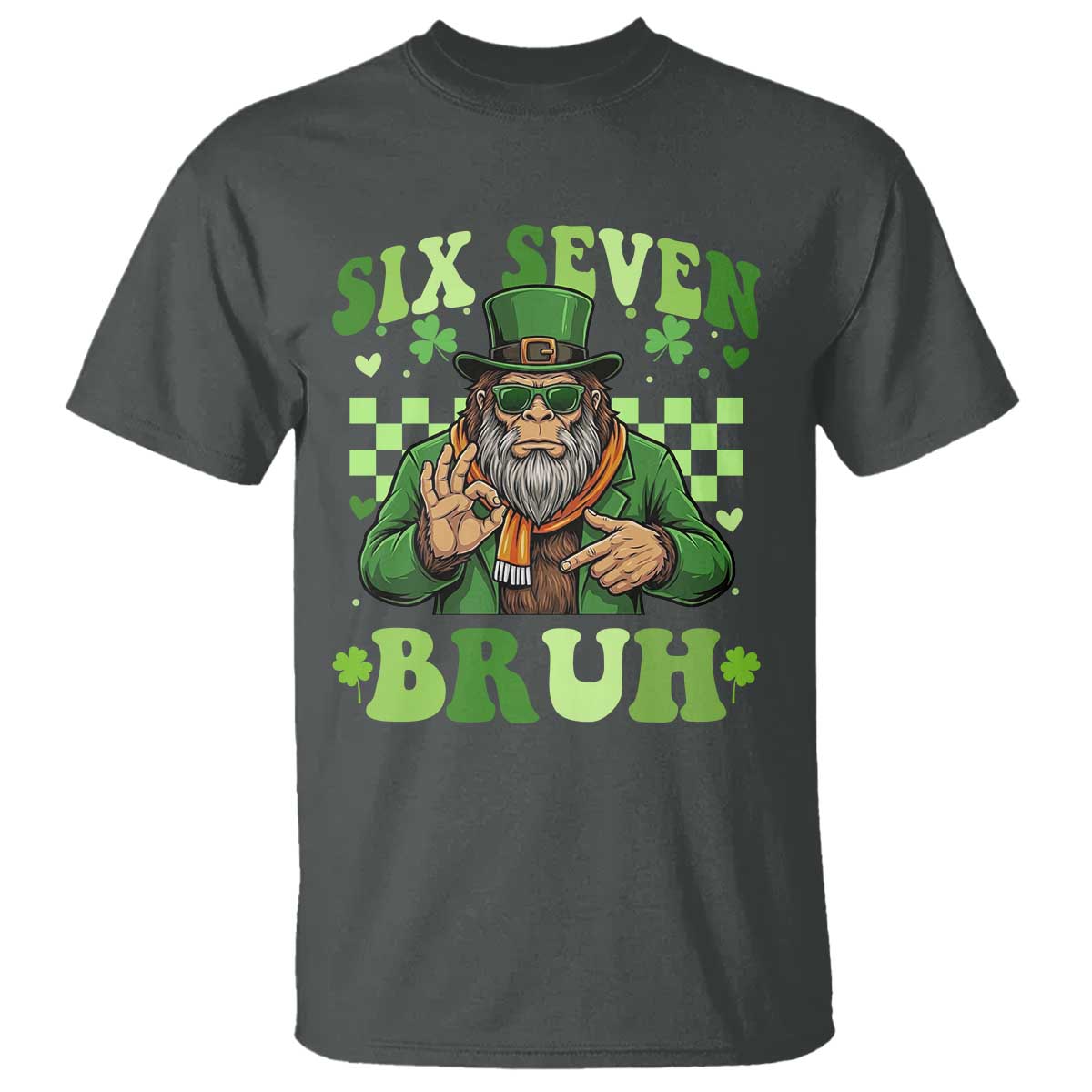 Bigfoot Six Seven Bruh T Shirt Gen Z Irish Gift TS12 Dark Heather Print Your Wear
