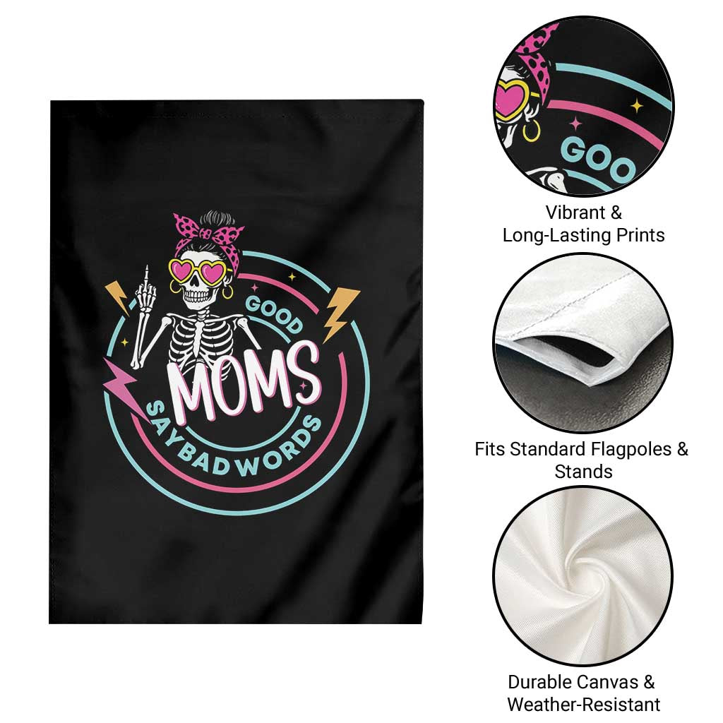 Funny Skeleton Mom Graphic Garden Flag Good Moms Say Bad Words TS12 Print Your Wear