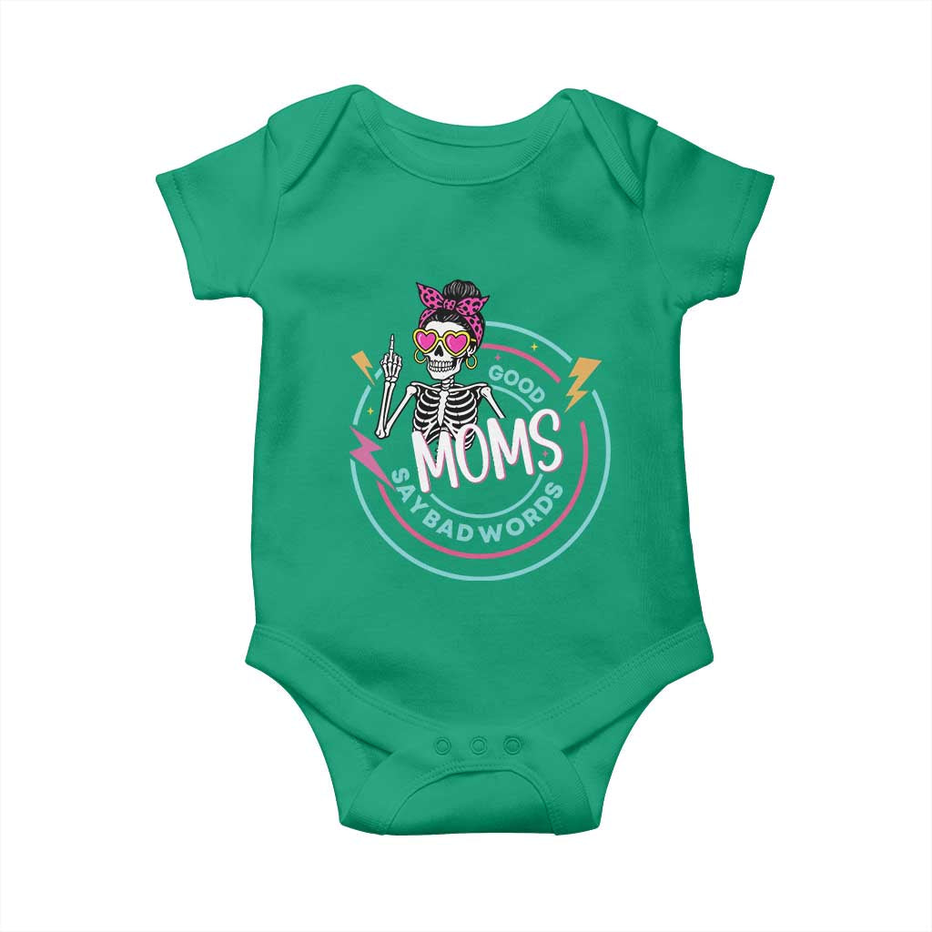 Funny Skeleton Mom Graphic Baby Onesie Good Moms Say Bad Words TS12 Irish Green Print Your Wear