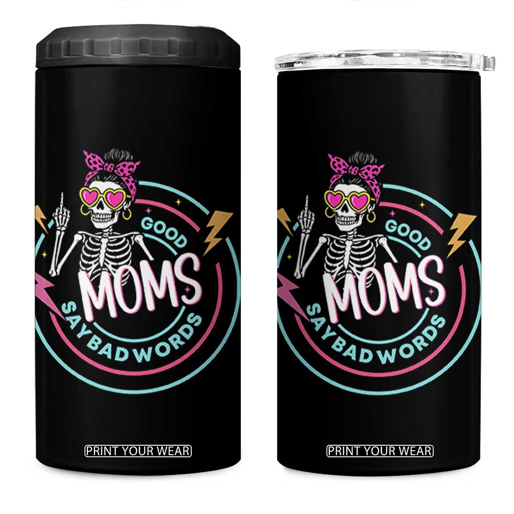 Funny Skeleton Mom Graphic 4 in 1 Can Cooler Tumbler Good Moms Say Bad Words TS12 One Size: 16 oz Black Print Your Wear