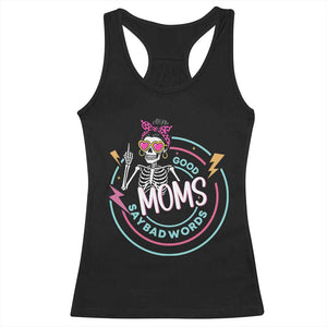 Funny Skeleton Mom Graphic Racerback Tank Top Good Moms Say Bad Words TS12 Black Print Your Wear