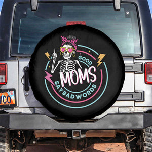 Funny Skeleton Mom Graphic Spare Tire Cover Good Moms Say Bad Words TS12 No hole Black Print Your Wear
