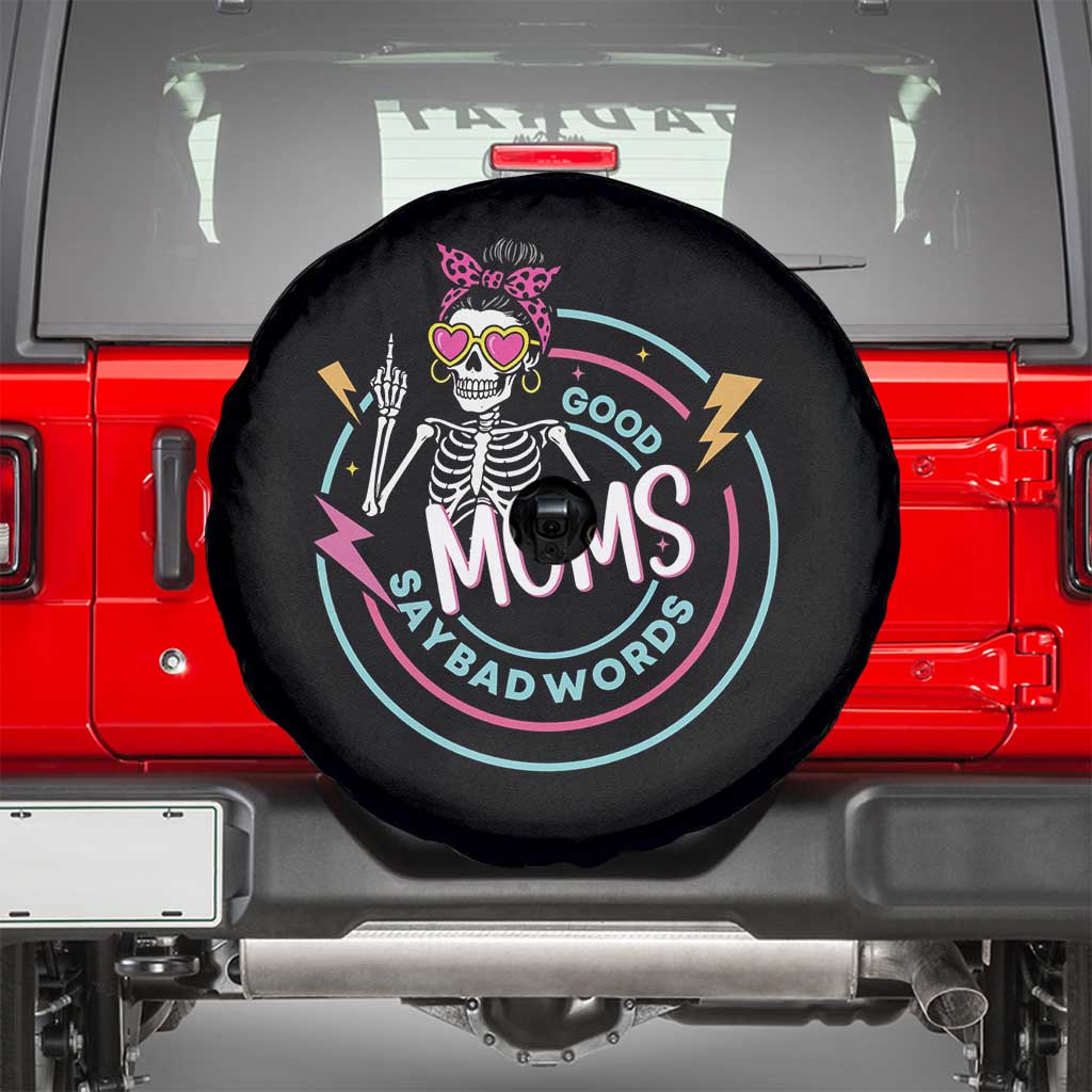 Funny Skeleton Mom Graphic Spare Tire Cover Good Moms Say Bad Words TS12 Black Print Your Wear