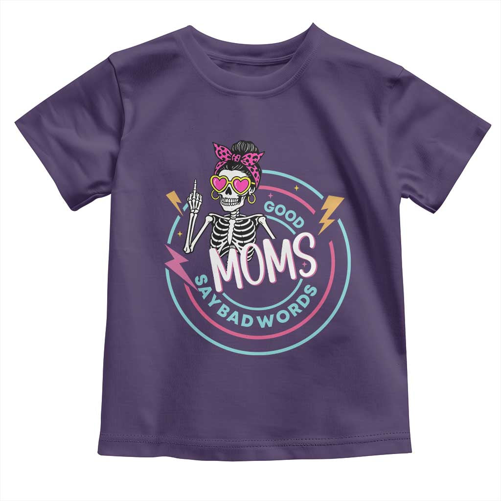 Funny Skeleton Mom Graphic Toddler T Shirt Good Moms Say Bad Words TS12 Purple Print Your Wear
