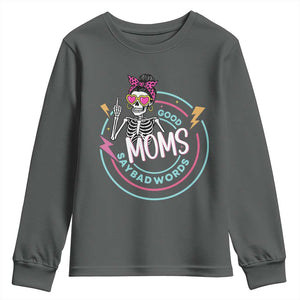 Funny Skeleton Mom Graphic Youth Sweatshirt Good Moms Say Bad Words TS12 Dark Heather Print Your Wear