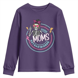 Funny Skeleton Mom Graphic Youth Sweatshirt Good Moms Say Bad Words TS12 Purple Print Your Wear