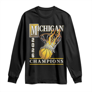 Michigan 2026 Flaming Hoop Basketball Lover Long Sleeve Shirt Champions Victory Graphic Sports Fan TS12 Black Print Your Wear