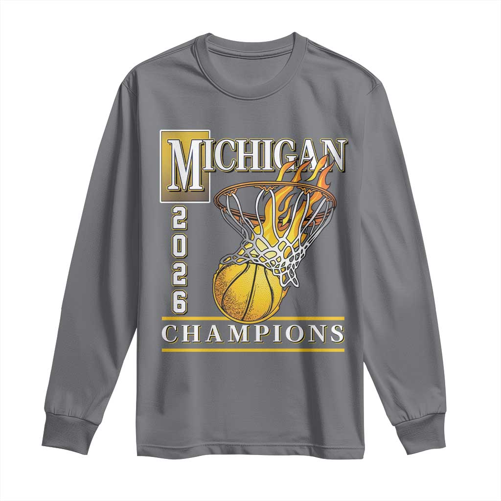 Michigan 2026 Flaming Hoop Basketball Lover Long Sleeve Shirt Champions Victory Graphic Sports Fan TS12 Charcoal Print Your Wear