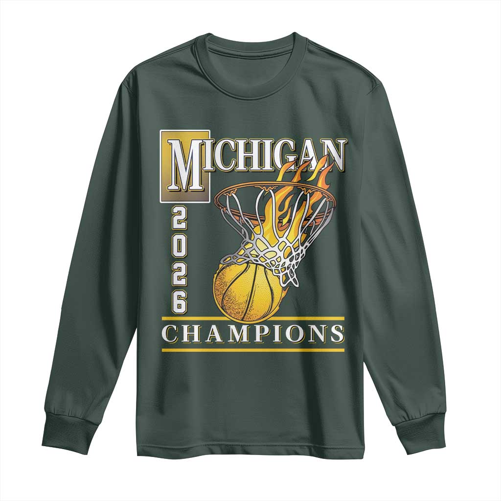 Michigan 2026 Flaming Hoop Basketball Lover Long Sleeve Shirt Champions Victory Graphic Sports Fan TS12 Dark Forest Green Print Your Wear