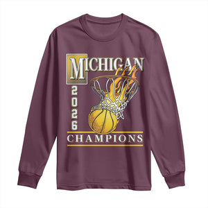 Michigan 2026 Flaming Hoop Basketball Lover Long Sleeve Shirt Champions Victory Graphic Sports Fan TS12 Maroon Print Your Wear