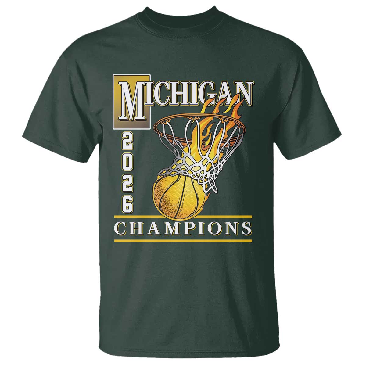 Michigan 2026 Flaming Hoop Basketball Lover T Shirt Champions Victory Graphic Sports Fan TS12 Dark Forest Green Print Your Wear