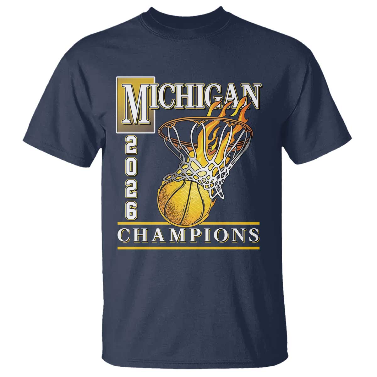 Michigan 2026 Flaming Hoop Basketball Lover T Shirt Champions Victory Graphic Sports Fan TS12 Navy Print Your Wear