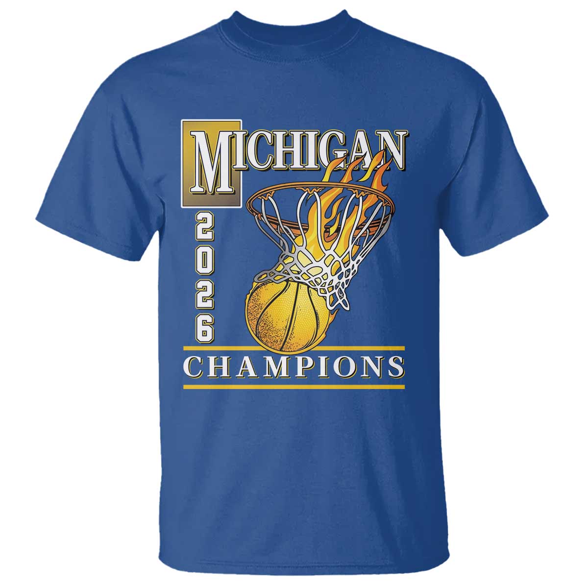 Michigan 2026 Flaming Hoop Basketball Lover T Shirt Champions Victory Graphic Sports Fan TS12 Royal Blue Print Your Wear