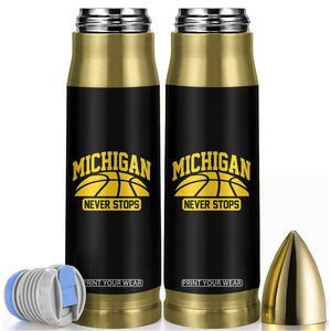 Michigan Never Stops Bullet Tumbler Great Lakes State Basketball Pride Gift TS12 Black Print Your Wear
