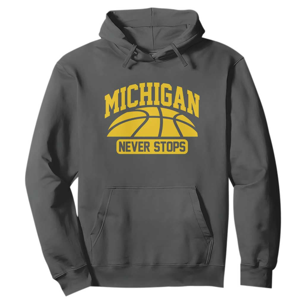 Michigan Never Stops Hoodie Great Lakes State Basketball Pride Gift TS12 Dark Heather Print Your Wear