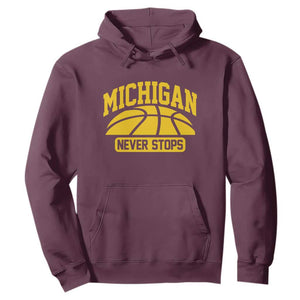 Michigan Never Stops Hoodie Great Lakes State Basketball Pride Gift TS12 Maroon Print Your Wear