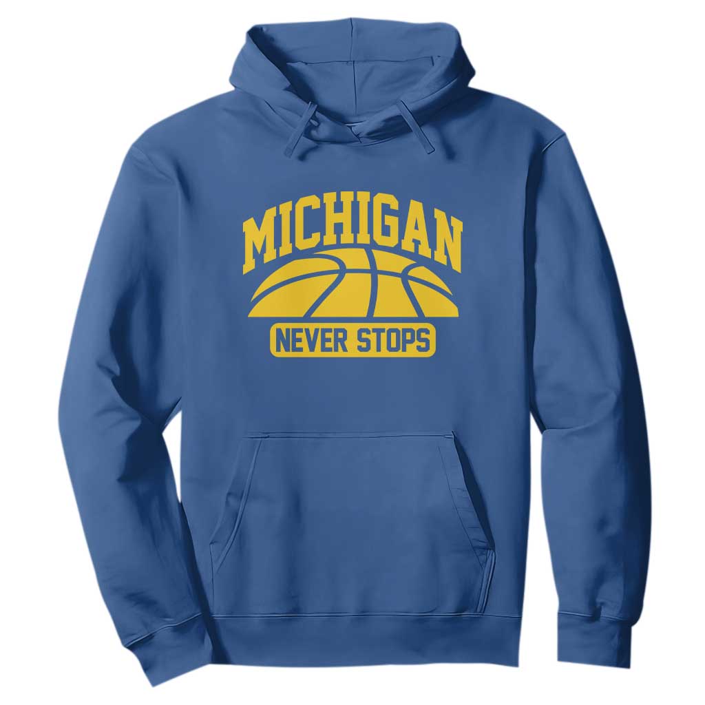 Michigan Never Stops Hoodie Great Lakes State Basketball Pride Gift TS12 Royal Blue Print Your Wear