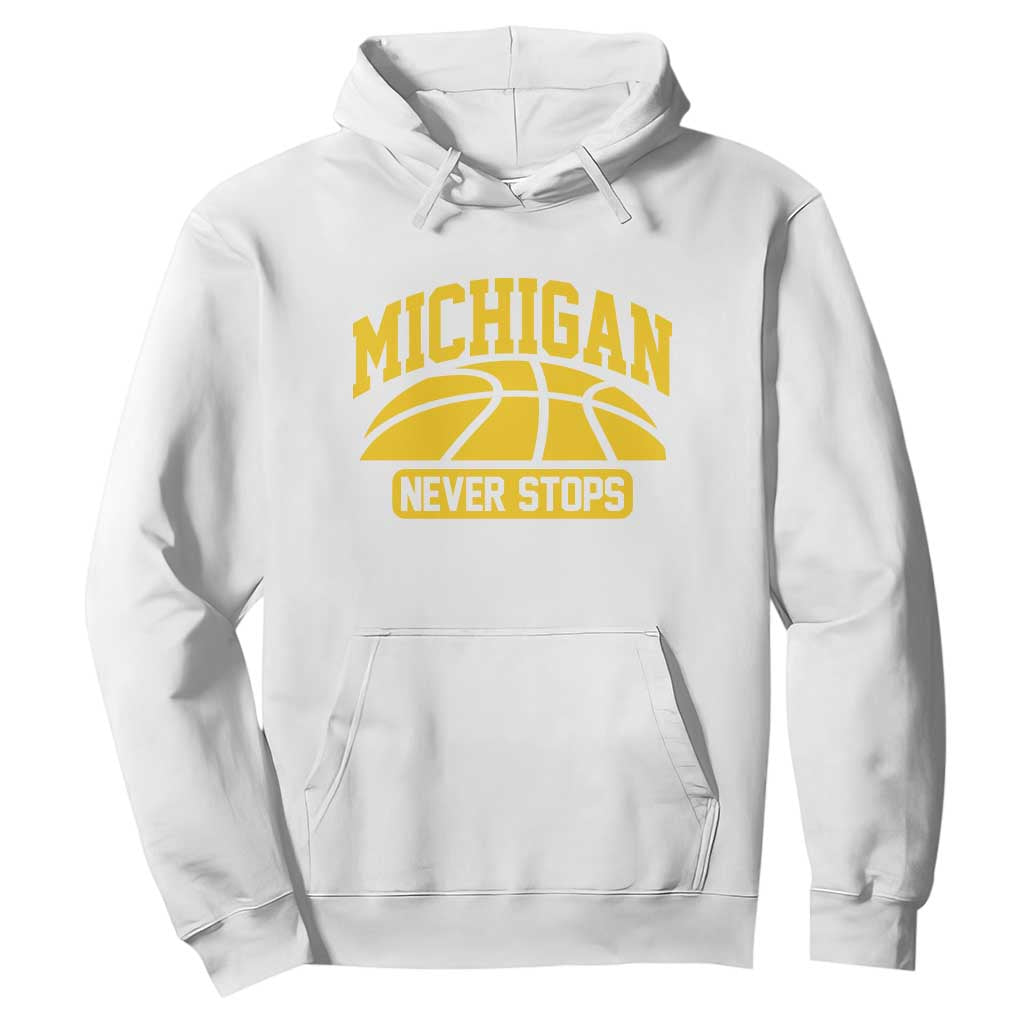 Michigan Never Stops Hoodie Great Lakes State Basketball Pride Gift TS12 White Print Your Wear