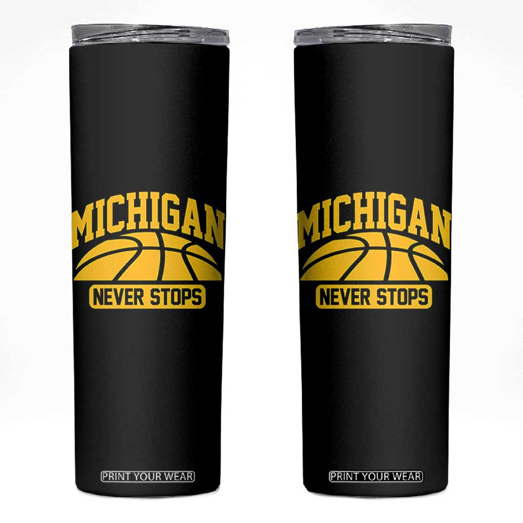Michigan Never Stops Skinny Tumbler Great Lakes State Basketball Pride Gift TS12 Black Print Your Wear