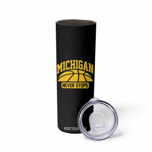 Michigan Never Stops Skinny Tumbler Great Lakes State Basketball Pride Gift TS12 Print Your Wear