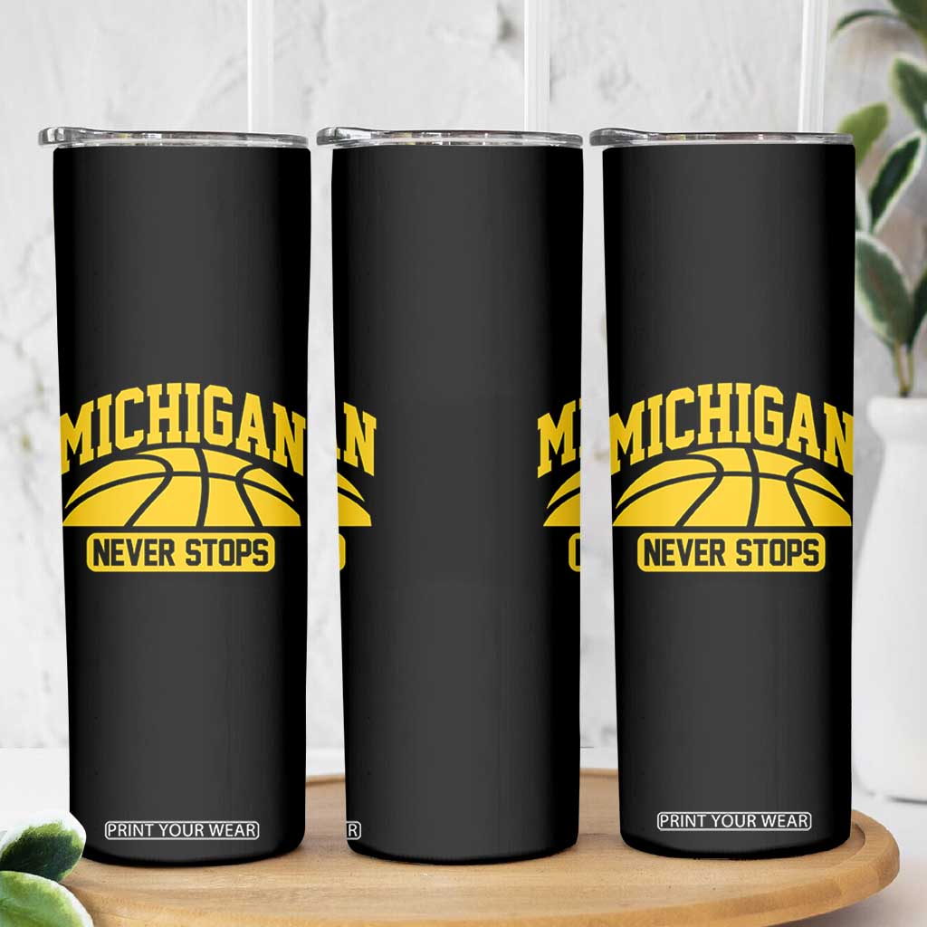 Michigan Never Stops Skinny Tumbler Great Lakes State Basketball Pride Gift TS12 Print Your Wear
